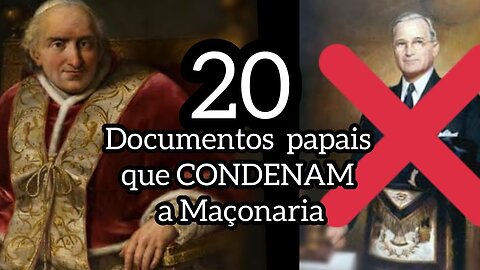 20 Church Documents Against Freemasonry - Documentos contra a Maçonaria