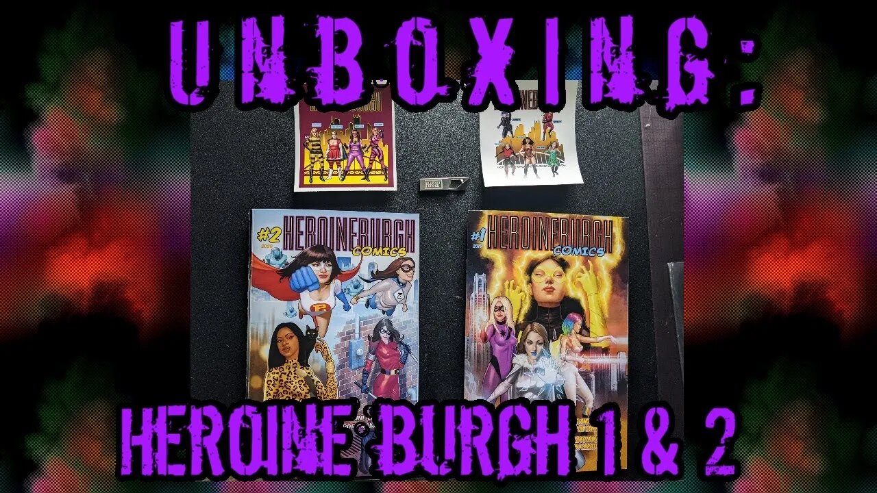 Unboxing: Heroineburgh Issues 1 & 2