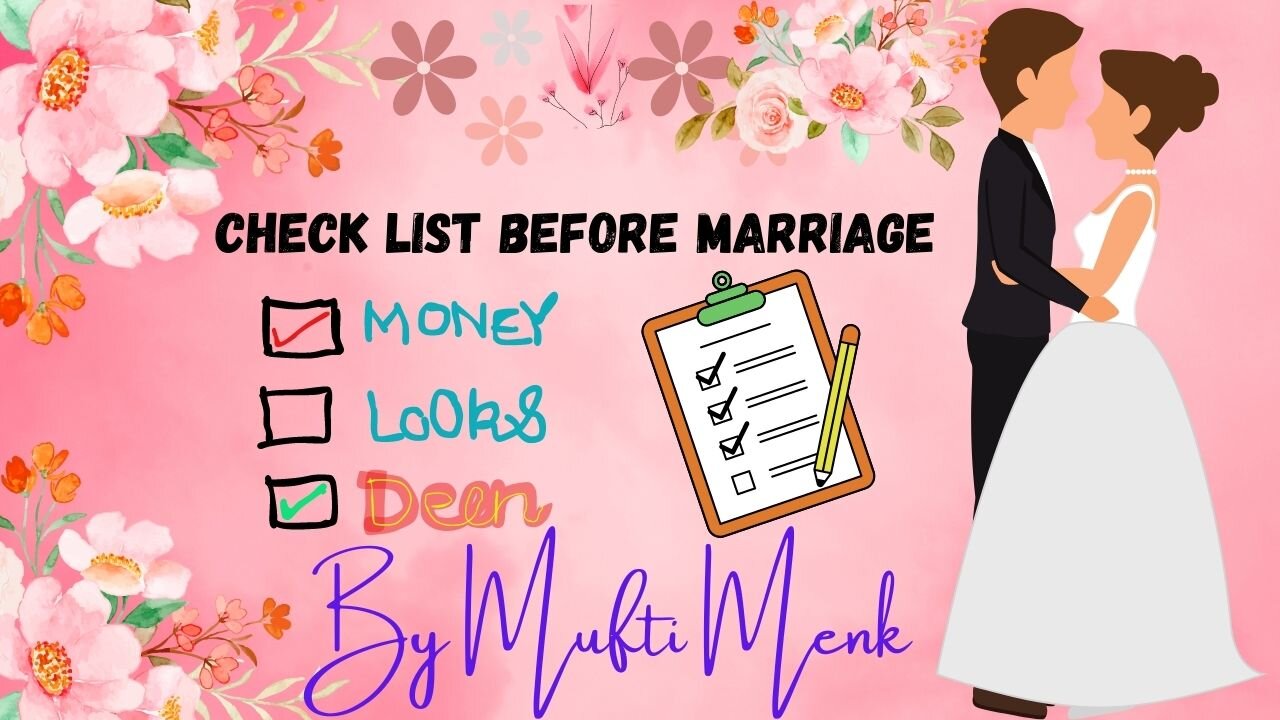"Before Marrying in Islam: Essential Considerations by Mufi Menk | Islamic Marriage Guide"
