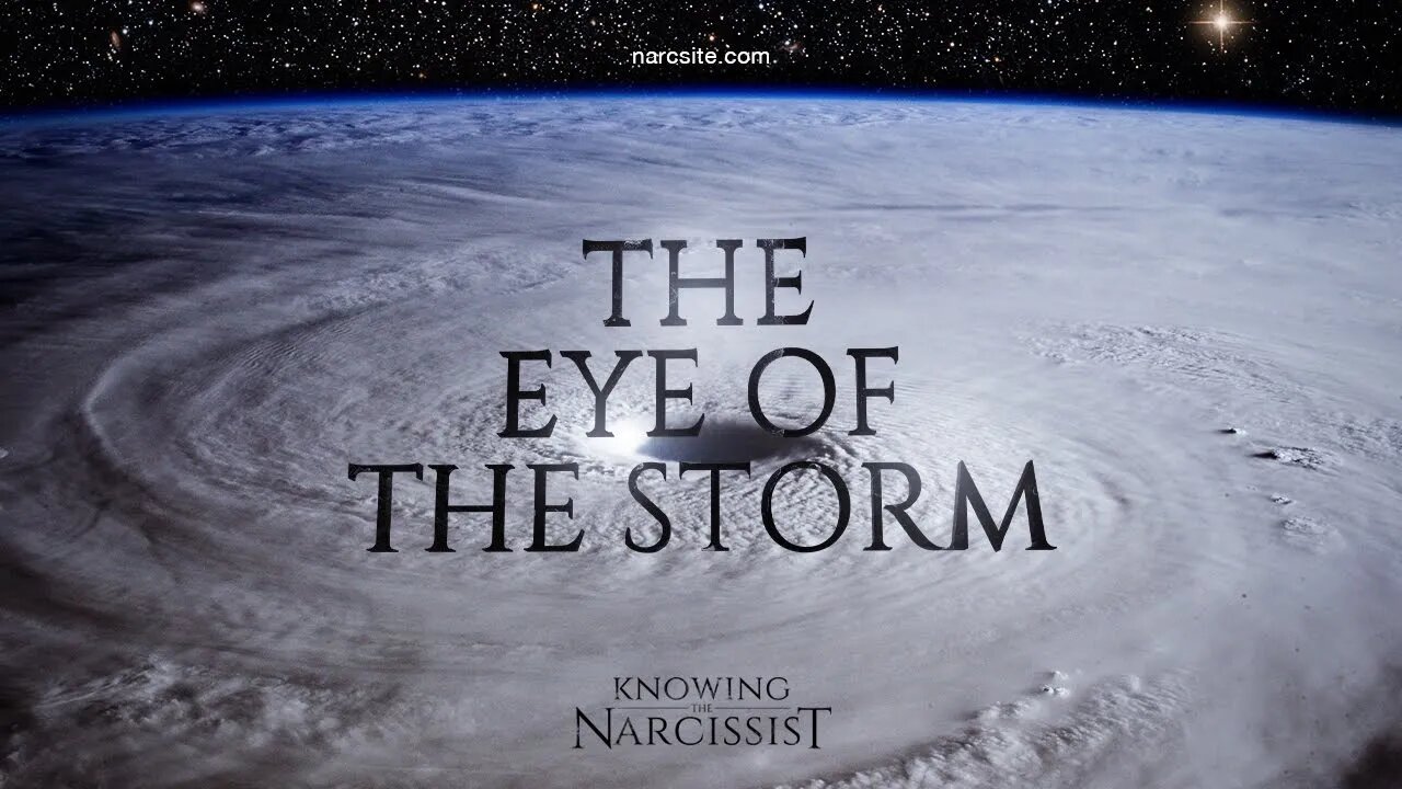 The Eye of the Storm