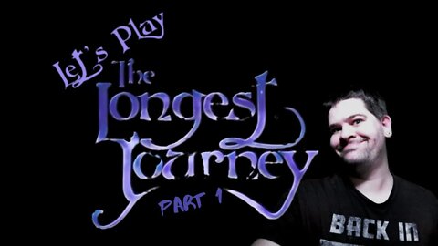 Let's Play - The Longest Journey Part 1 | You're a Talking Tree?