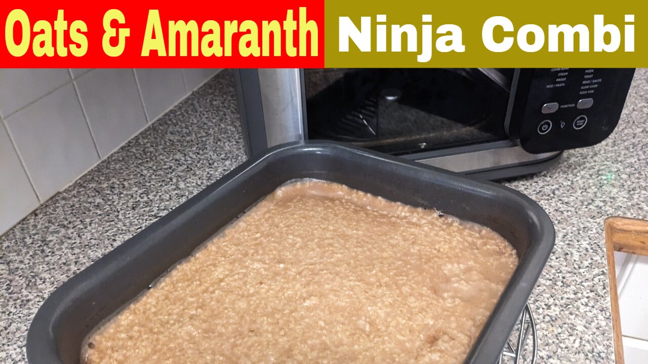 Ninja Combi Steam and Dry How To Use, Oats and Amaranth Recipes