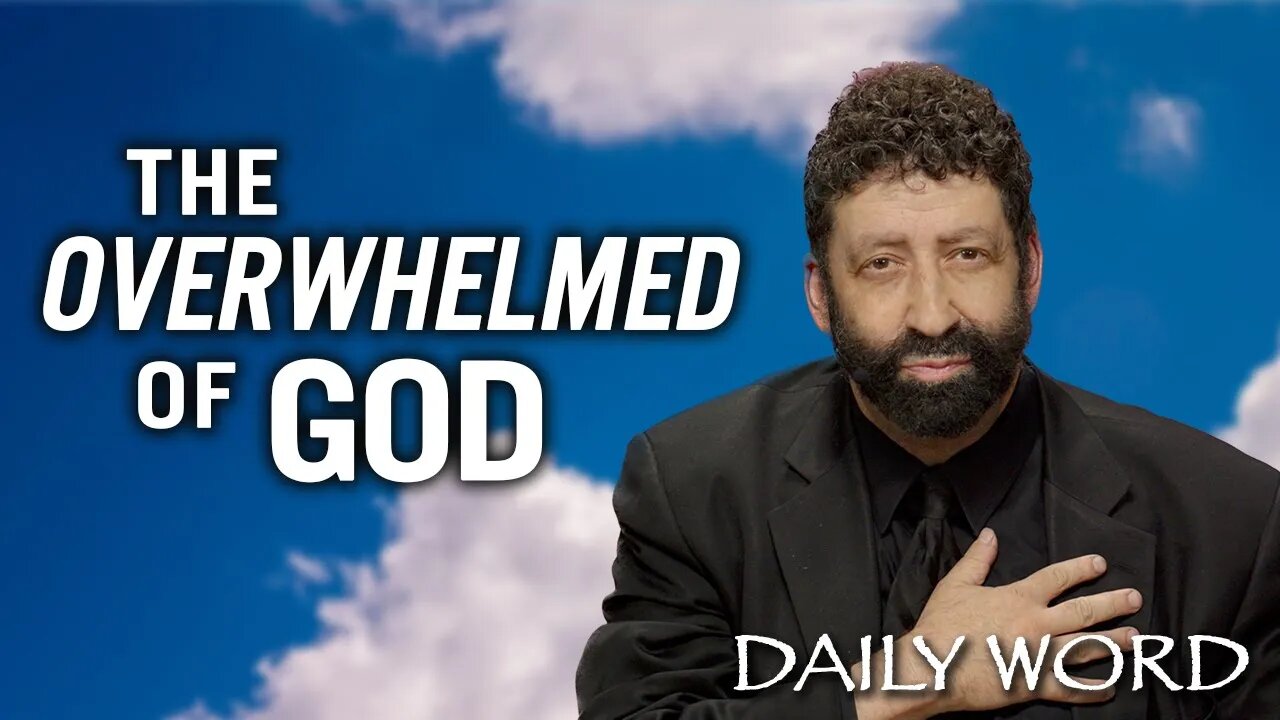 The Overwhelmed of God | Jonathan Cahn Sermon