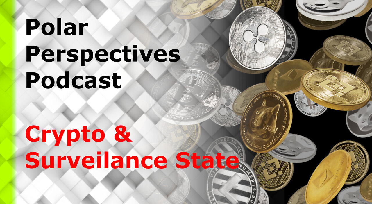 Polar Perspectives on Crypto and the Surveillance State