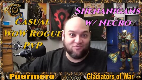 Casual WoW Rogue PvP - Some Shenanigans w/Necro maybe? - [Test Drive Stream]