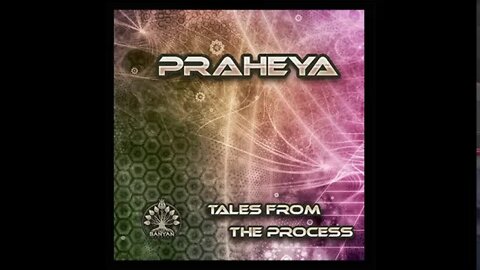 Praheya - Tales From The Process