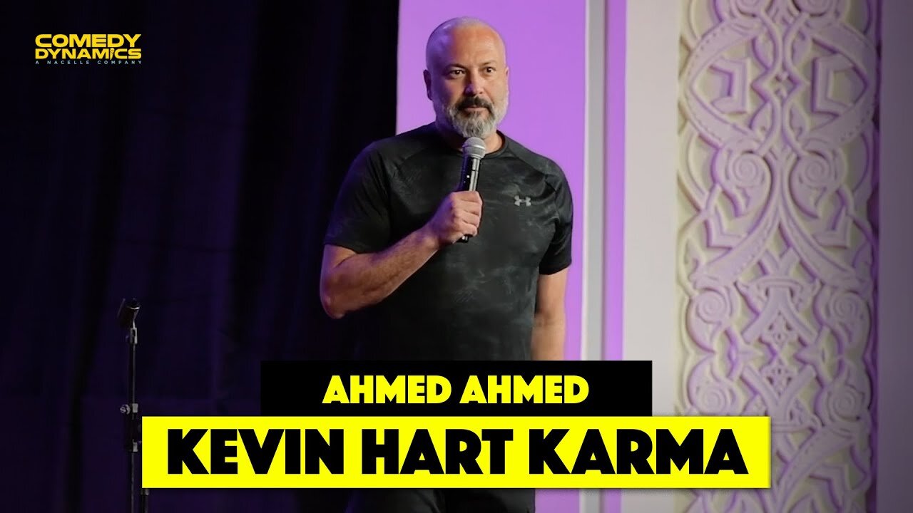 Kevin Hart Karma - Ahmed Ahmed