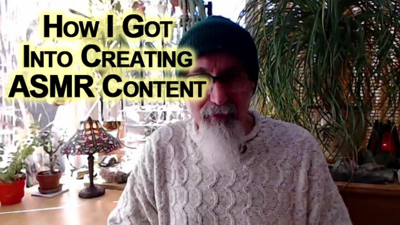 How I Got Into Creating ASMR Content, Audio & Videos [Beard Story Time]