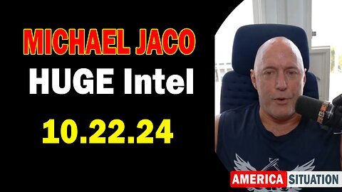 Michael Jaco HUGE Intel 10.22.24- 'Something Unexpected Is Happening'