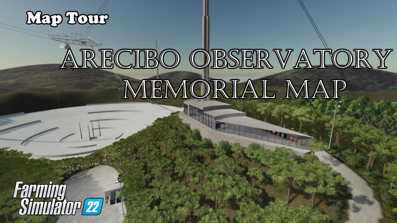 Map Tour | Arecibo Observatory Memorial Map | Farming Simulator 22