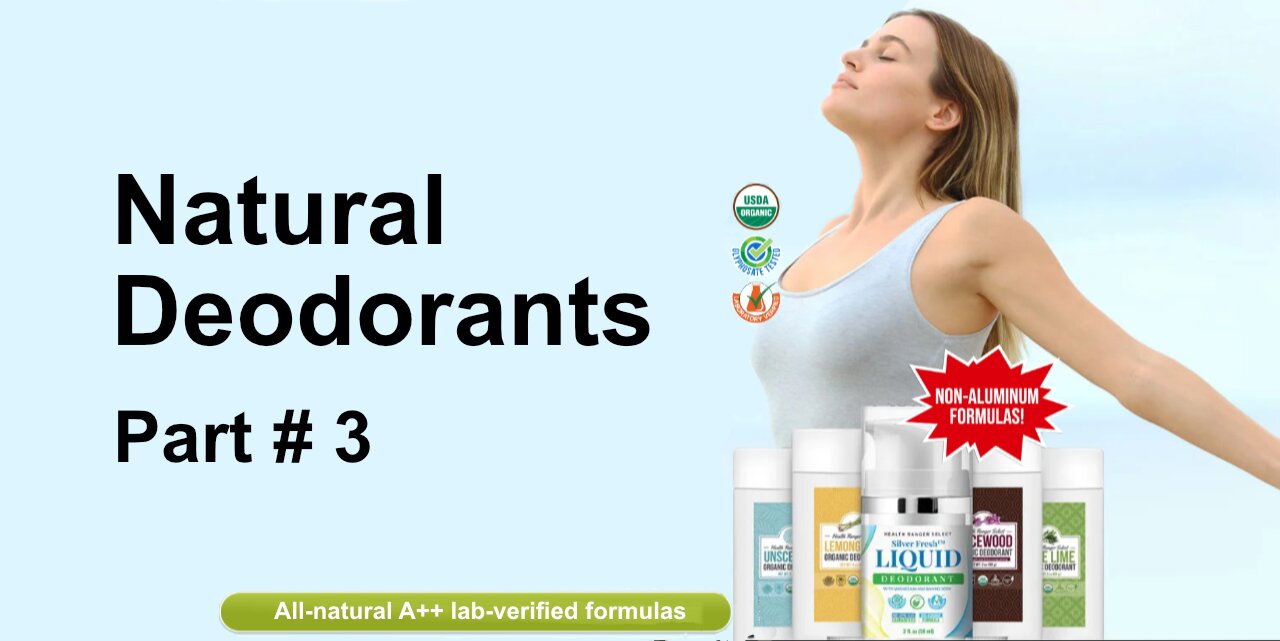 Stop Using Mainstream Toxic Deodorants! Part 3