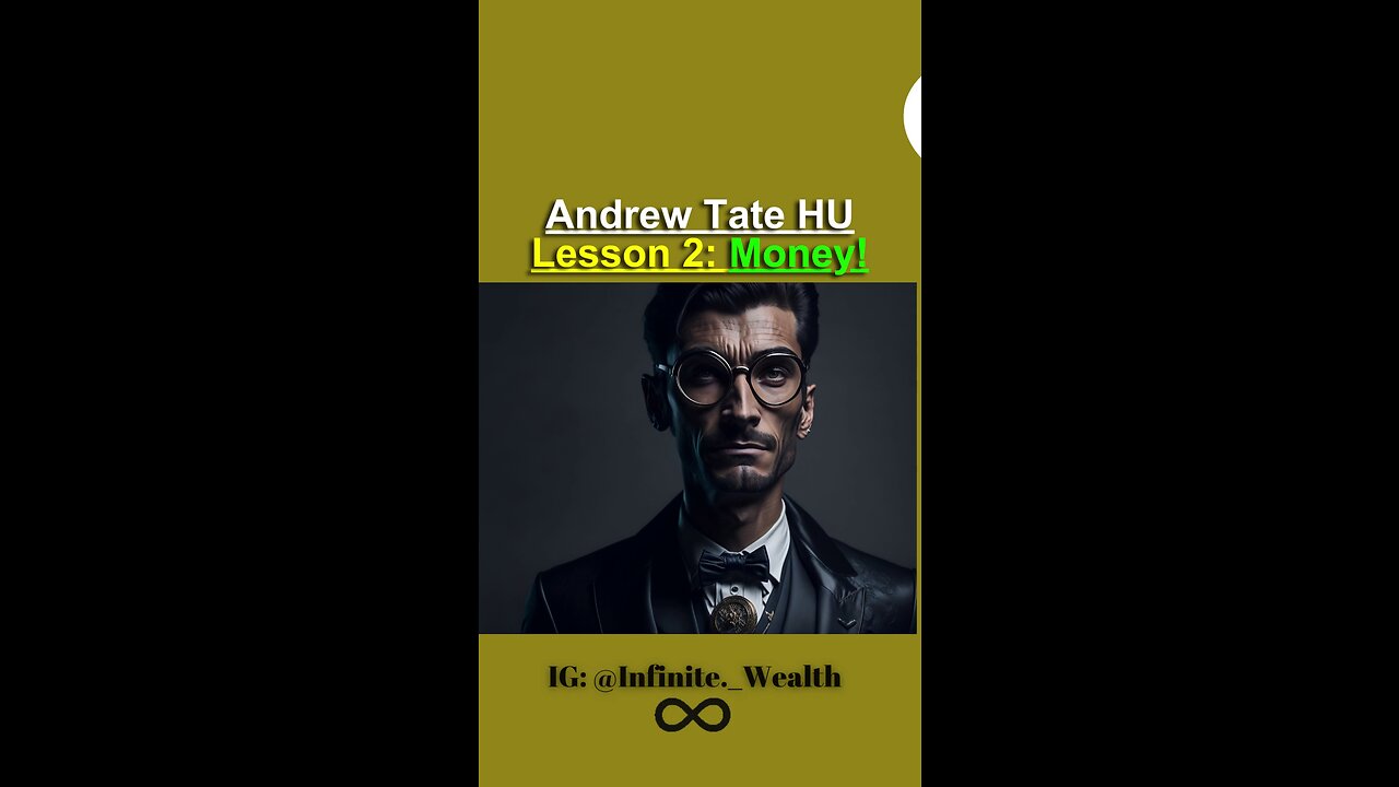 The Hustler's Mindset: It's All About Making Money - Andrew Tate Hustler's University Lesson 2