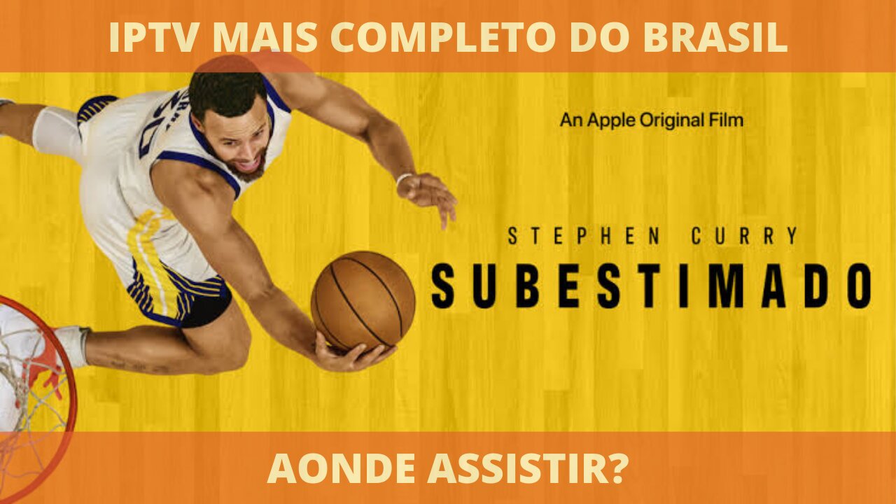 Aonde assistir o filme completo STEPHEN CURRY SUBESTIMADO