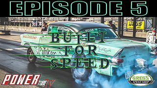 Built For Speed - Episode 5