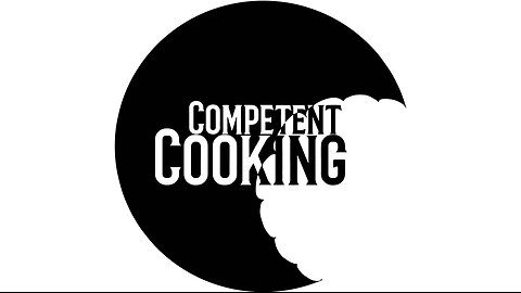 Competent Cooking is coming!