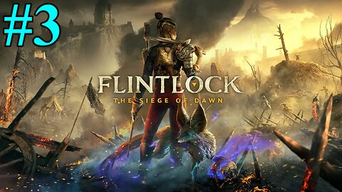 #3 | Flintlock: The Siege of Dawn