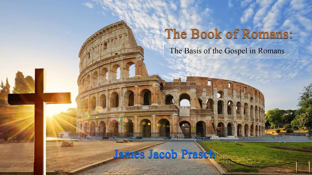 Introduction to Romans | Part 2 | The Basics of the Gospel in Romans