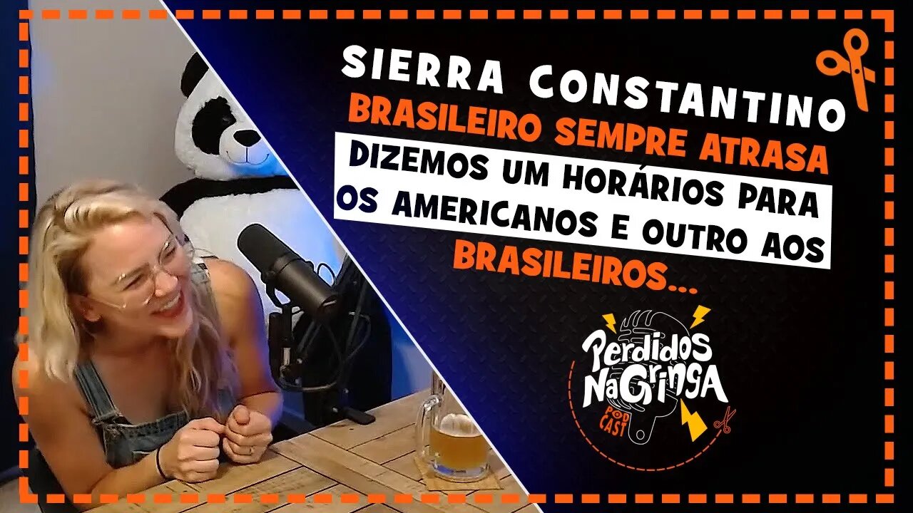 Sierra Constantino -Diferenças entre Brasileiros e Americanos dos EUA | Cortes Perdidos Na Gringa