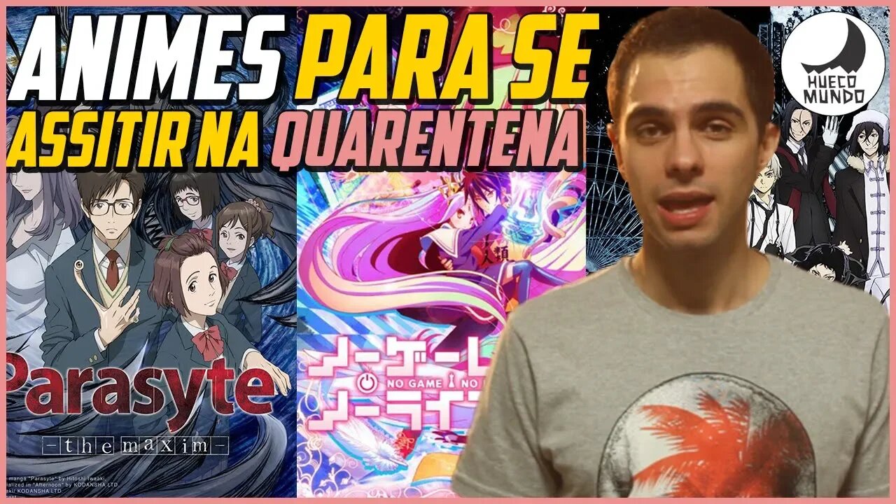 Animes para assistir nessa Quarentena!!
