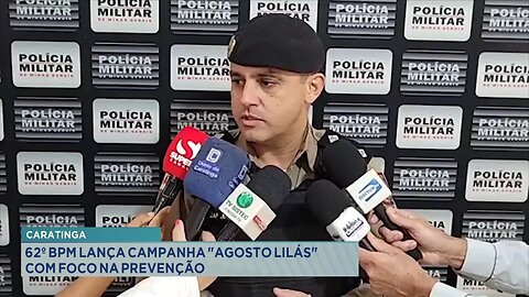 Caratinga: 62º BPM Lança Campanha "Agosto Lilás" com Foco na Prevenção.