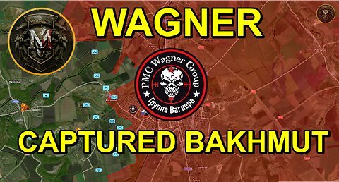 Bakhmut Has Fallen. Military Summary And Analysis 2023.05.20