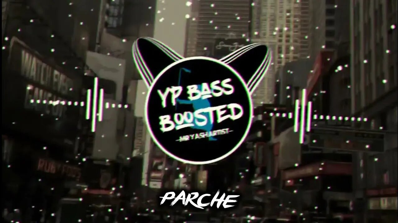 Parche (Bass Boosted) Karaj Randhawa | Jayy Randhawa | Shooter | Latest Punjabi Bass Boosted Song