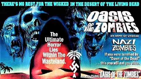 OASIS OF THE ZOMBIES 1982 Nazi Zombies Guard German Treasure in Sahara FULL MOVIE HD & W/S