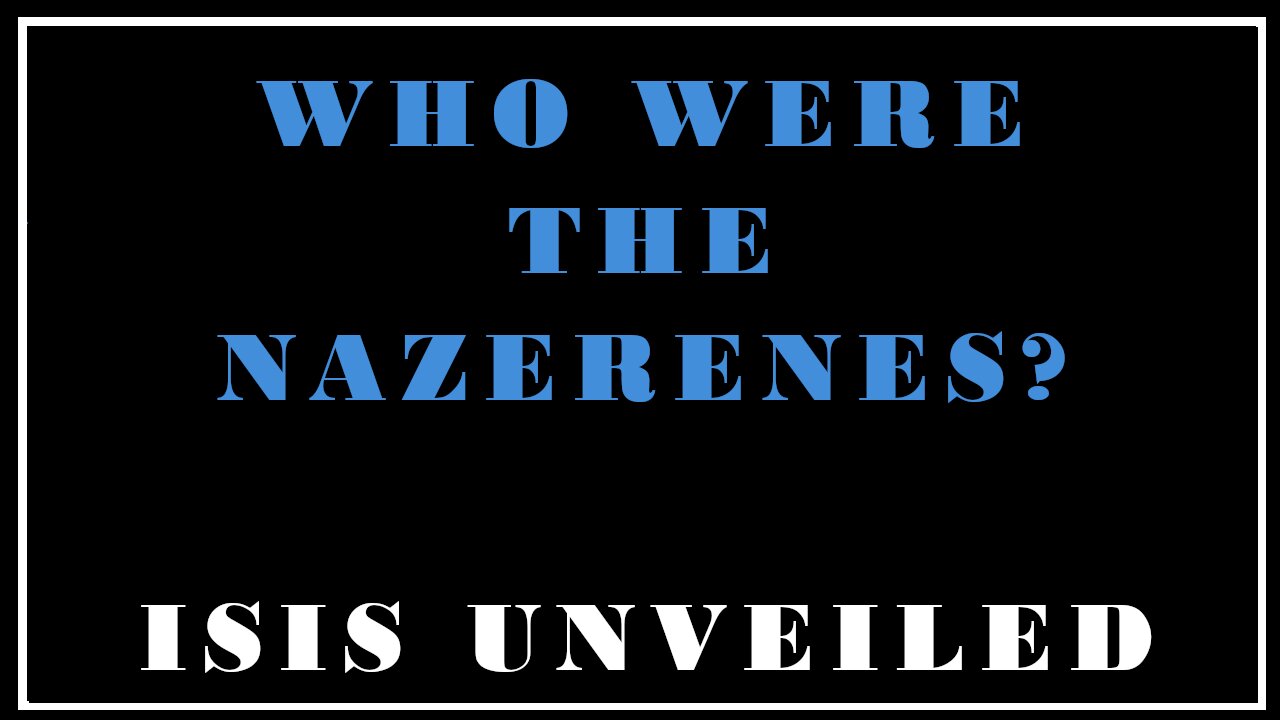 Esoterica: The True Cult of the Nazarenes -Isis Unveiled