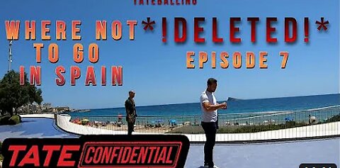 Where NOT to Go in Spain | TATE CONFIDENTIAL | EPISODE 7