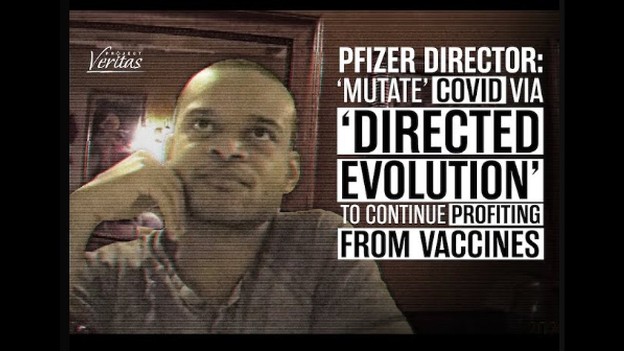 Pfizer Exposed For Exploring ''Mutating'' COVID-19 Virus For New Vaccines Via 'Directed Evolution'