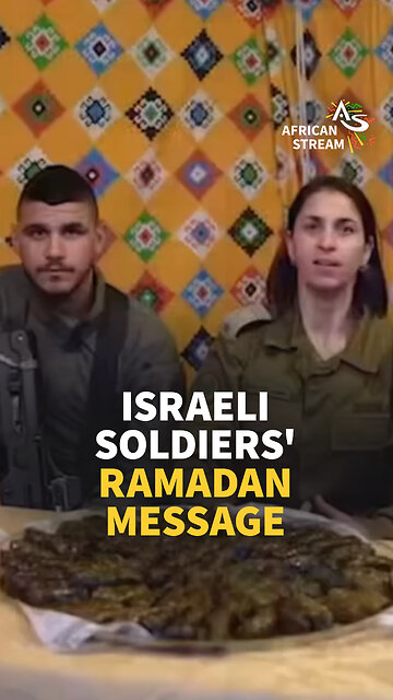 ISRAELI SOLDIERS' RAMADAN MESSAGE