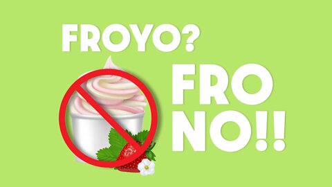 Fro-NO: Avoid the Frozen Yogurt Business