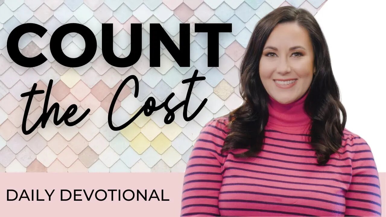 Daily Devotional for Women: Count the Cost