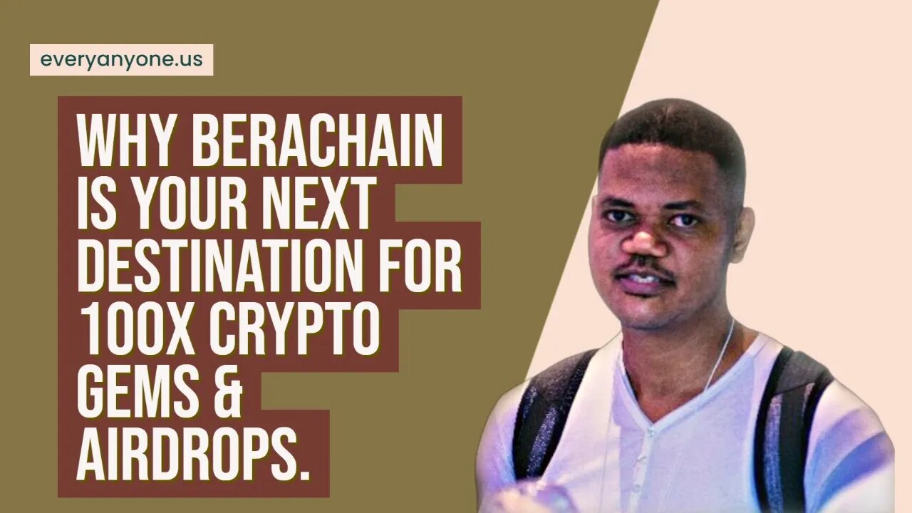 Why BeraChain Is Your Next Destination For 100x Crypto Gems & Airdrops.