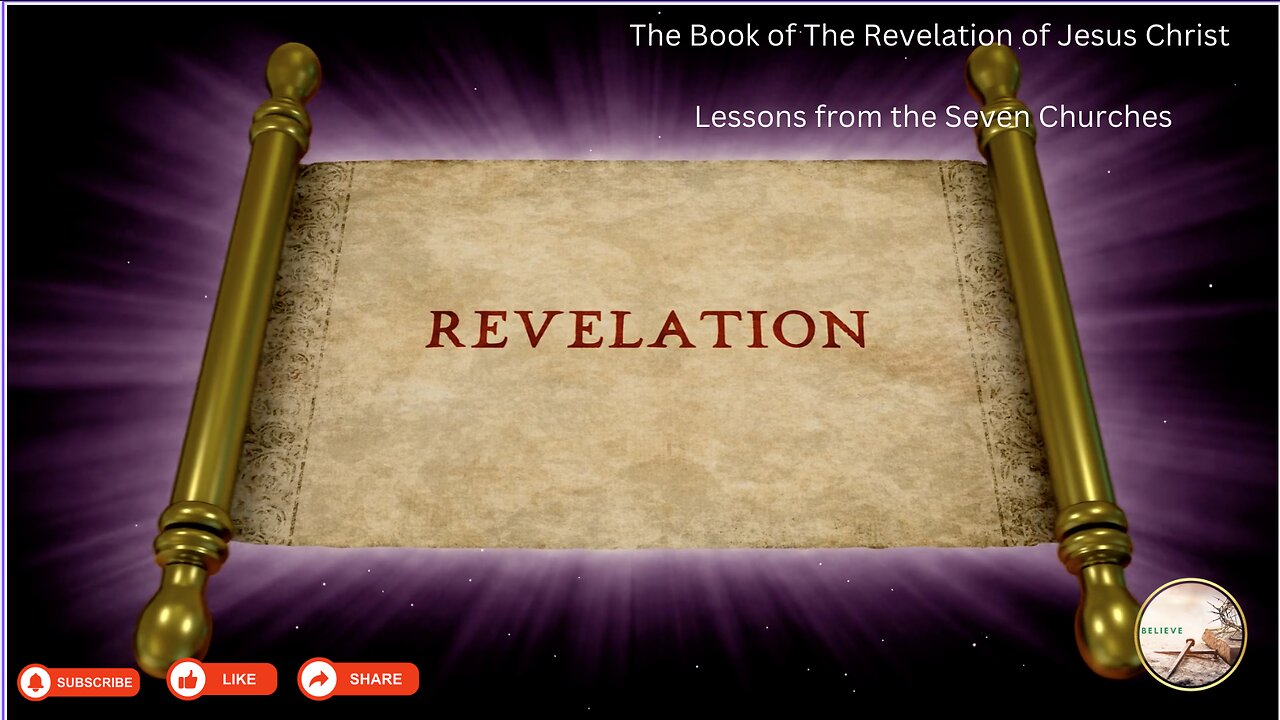 The Book of The Revelation of Jesus Christ Lessons from the Seven Churches