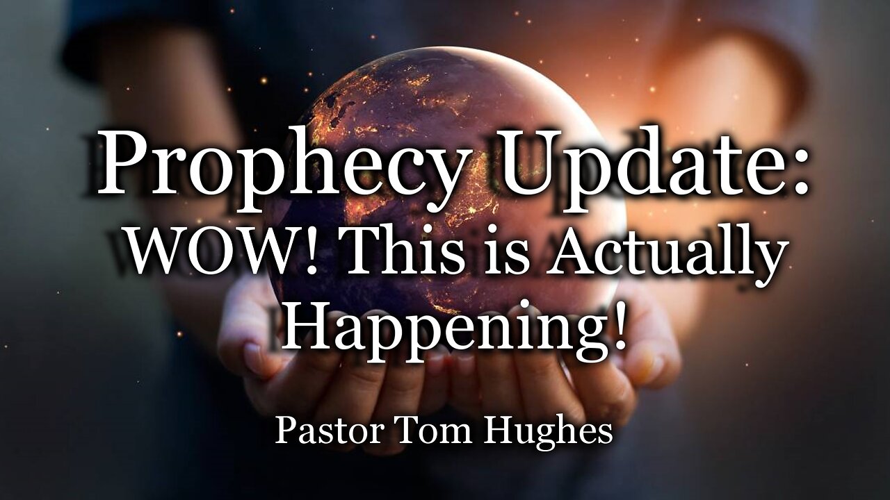 Prophecy Update: WOW! This Is Actually Happening!