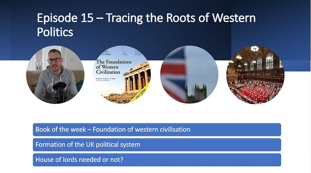 Episode 15 Tracing the roots of western politics