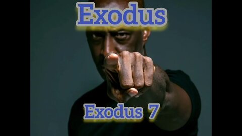 Exodus 7