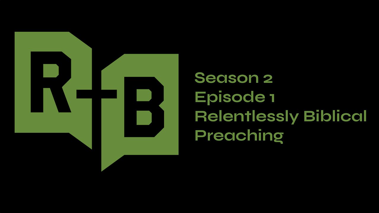 Relentlessly Biblical Preaching