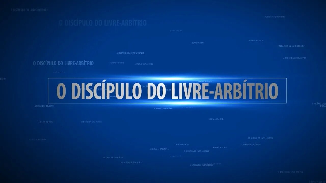 O Discípulo do Livre-arbítrio