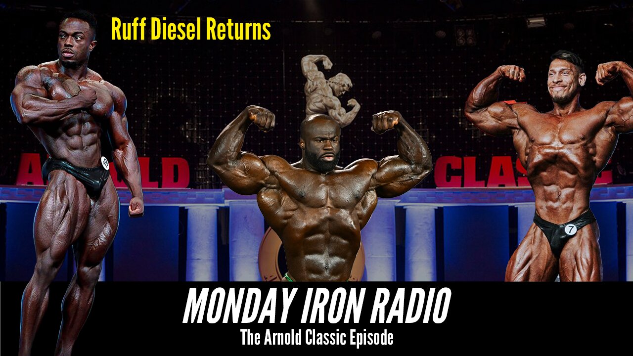 Arnold Classic Episode - Monday Iron Radio E5