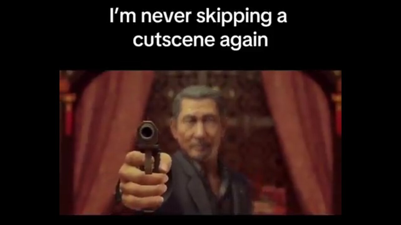 I'M NEVER SKIPPING A CUTSCENE AGAIN