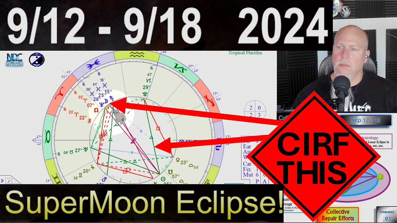 Collective Repairing Begins at Full SuperMoon Eclipse! CIRF #422: 9/12 - 18 2024