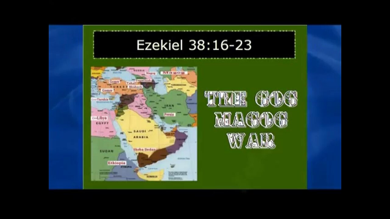 The Gog Magog War (3 of 4) Ezekiel 38