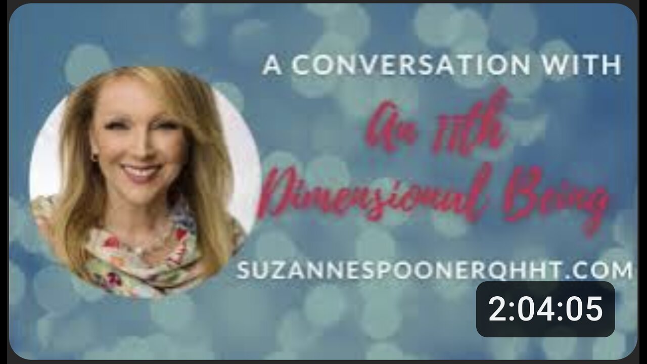 A Conversation with an 11th Dimensional Being ~ Suzanne Spooner QHHT