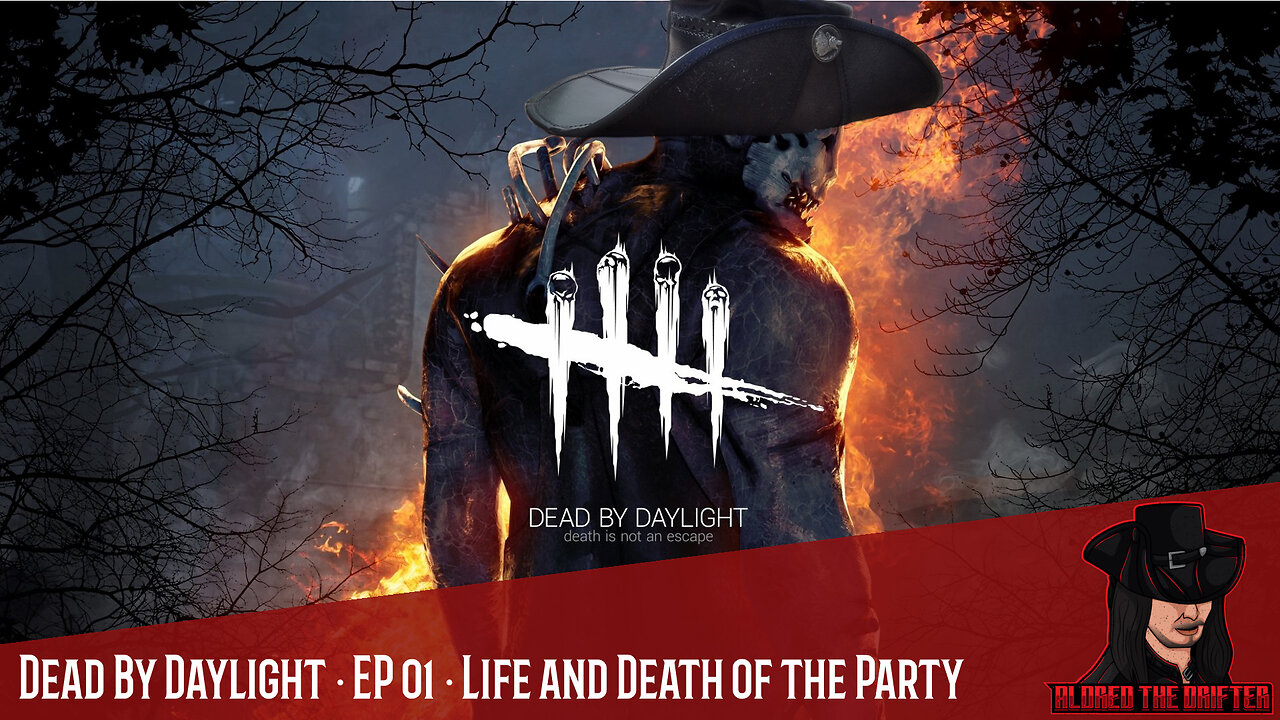 Dead By Daylight · EP 01 · Life and Death of the Party