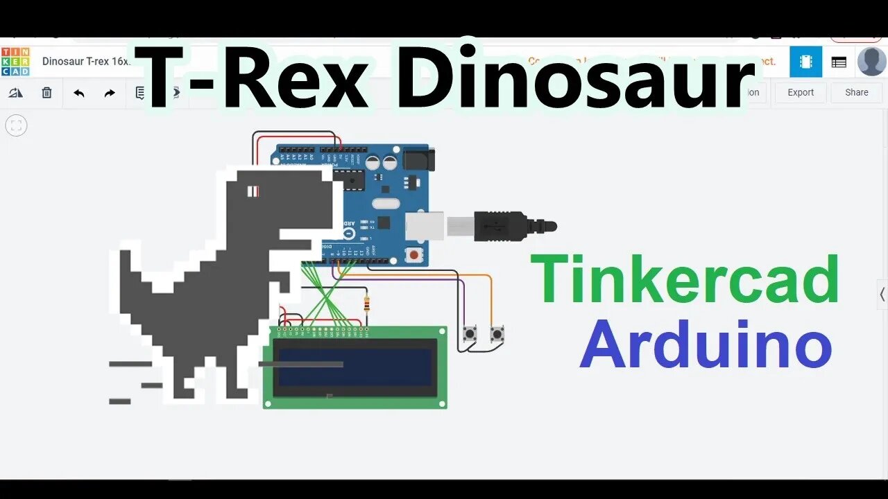 How to Make Arduino T-Rex Dinosaur game With Tinkercad Arduino Simulation