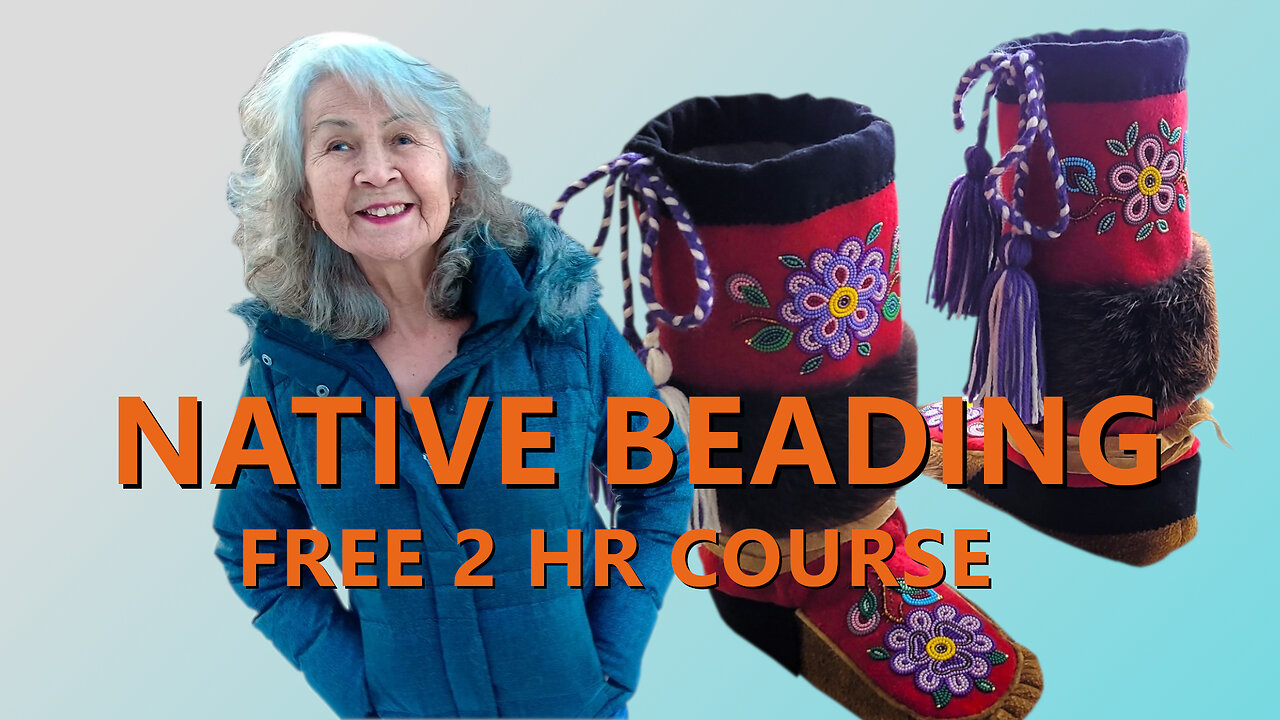 How To: Native Beadwork - Free 2 Hr Course