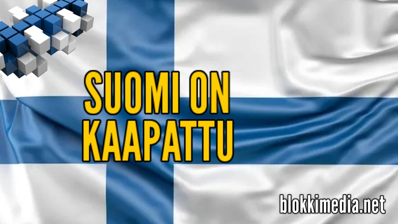 Suomi on kaapattu | BlokkiMedia 5.8.2023