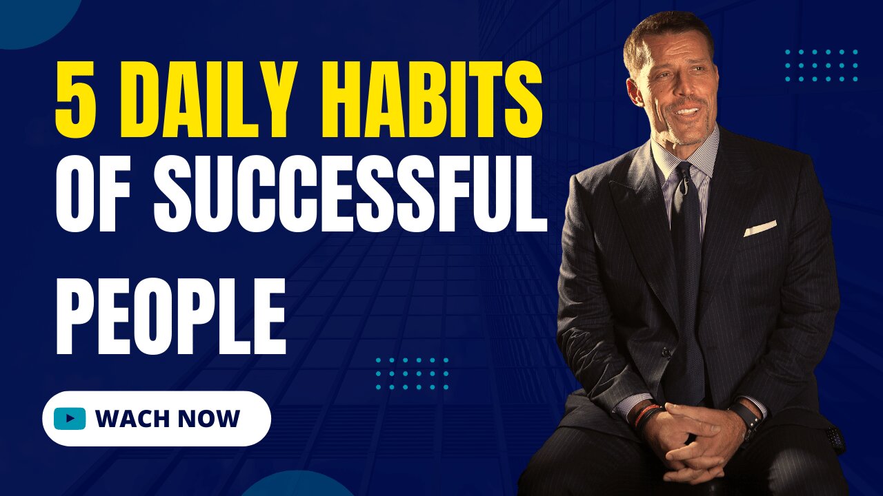 5 Tips for Daily Habits of Highly Successful People